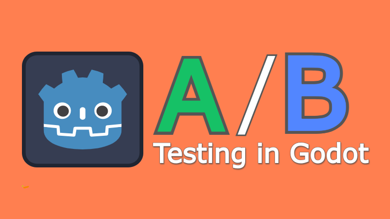 How to implement A/B testing in Godot cover