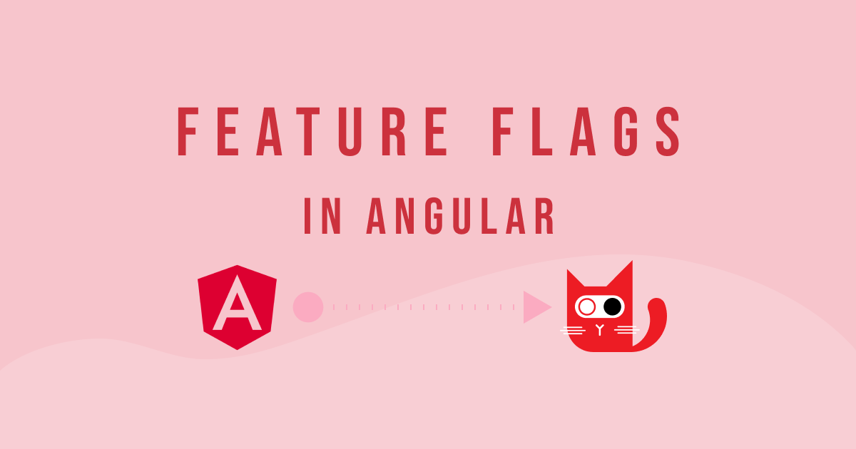 Using feature flags in Angular cover